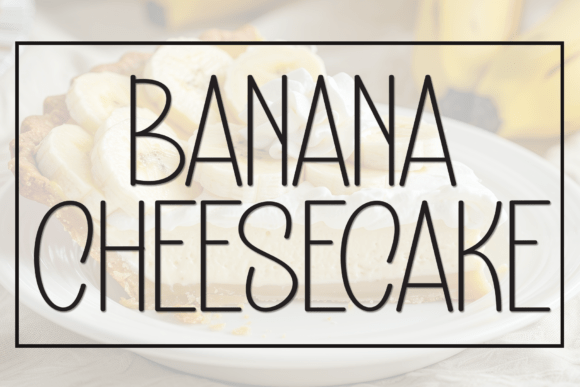 Banana Cheesecake Font - Featured Image