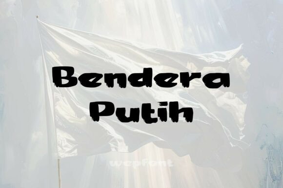 Bendera Putih Font - Featured Image