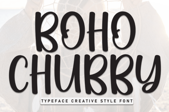 Boho Chubby Font - Featured Image