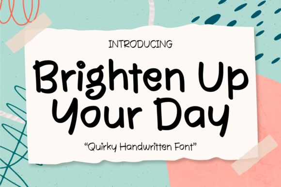 Brighten Up Your Day Font - Featured Image
