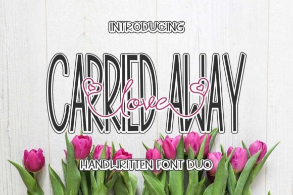 Carried Away Love Font - Featured Image