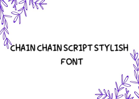 Chain Chain Font - Featured Image