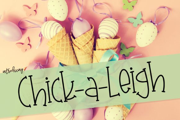 Chick-a-Leigh Font - Featured Image
