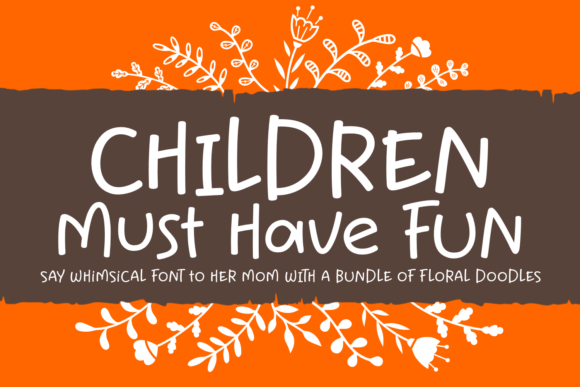 Children Must Have Fun Font - Featured Image
