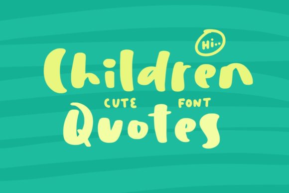 Children Quotes Font - Featured Image