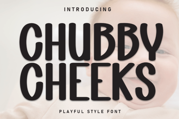 Chubby Cheeks Font - Featured Image