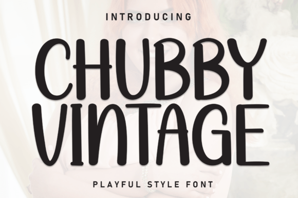 Chubby Vintage Font - Featured Image