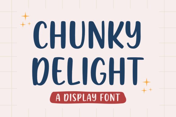 Chunky Delight Font - Featured Image