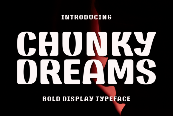 Chunky Dreams Font - Featured Image