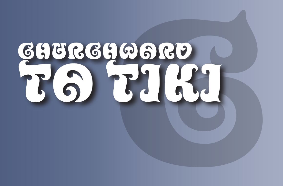 Churchward Ta Tiki Font - Featured Image