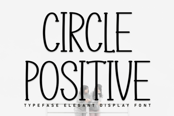 Circle Positive Font - Featured Image