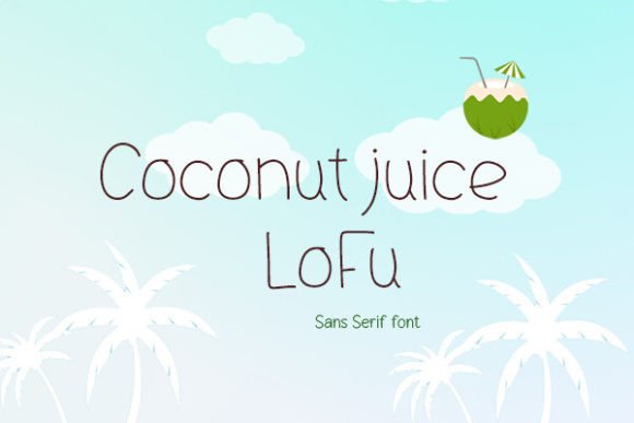 Coconut Juice Lofu Font - Featured Image