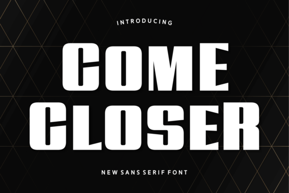Come Closer Font - Featured Image