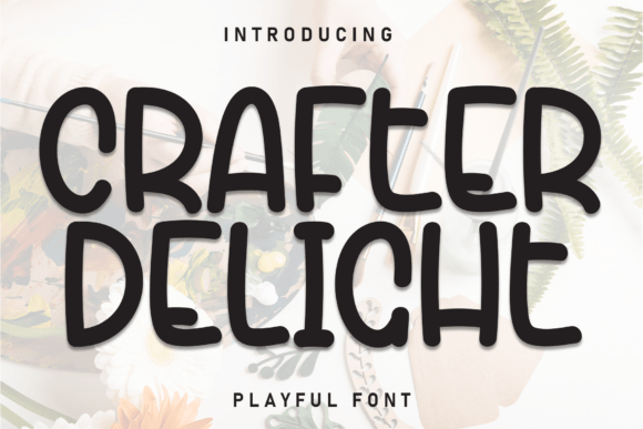 Crafter Delight Font - Featured Image