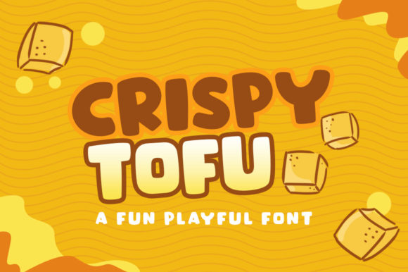 Crispy Tofu Font - Featured Image