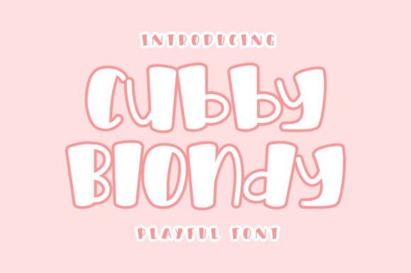 Cubby Blondy Font - Featured Image