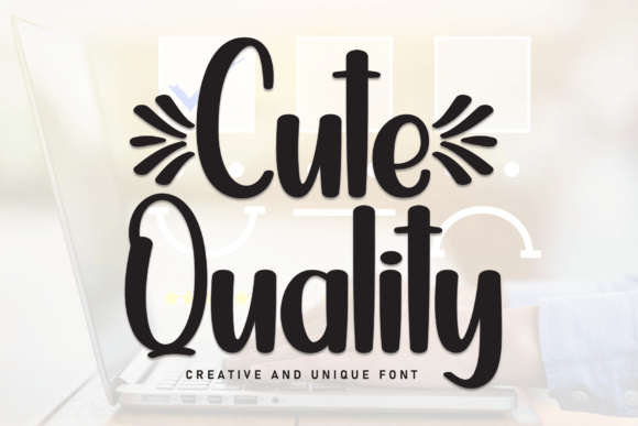 Cute Quality Font - Featured Image