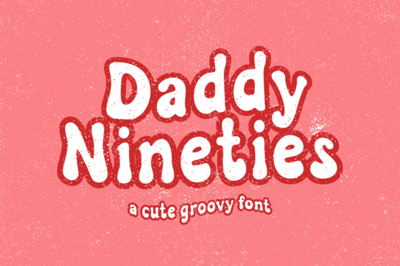 Daddy Nineties Font - Featured Image