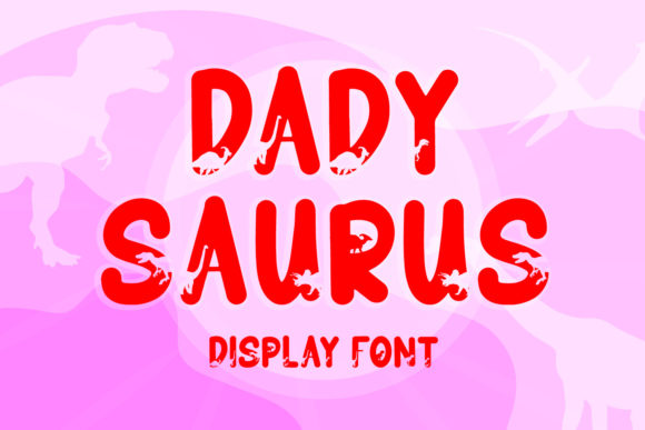 Dadysaurus Font - Featured Image