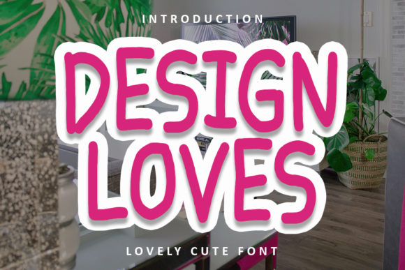 Design Loves Font - Featured Image