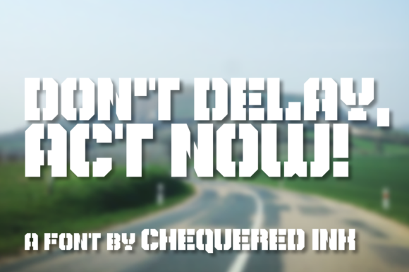 Don't Delay, Act Now! Font - Featured Image