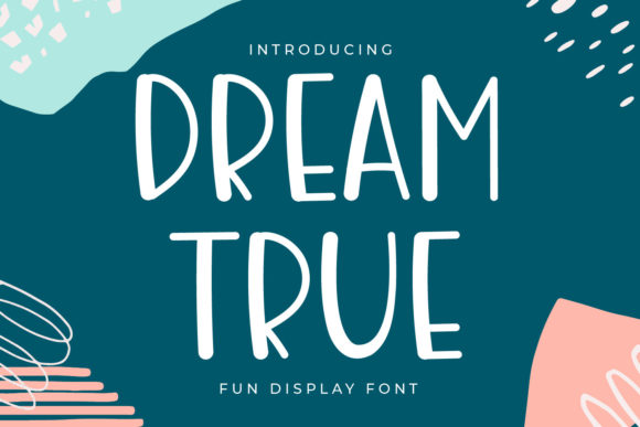 Dream True Font - Featured Image