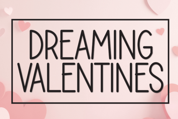 Dreaming Valentines Font - Featured Image