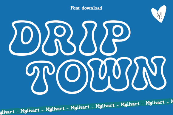 Drip Town Font - Featured Image