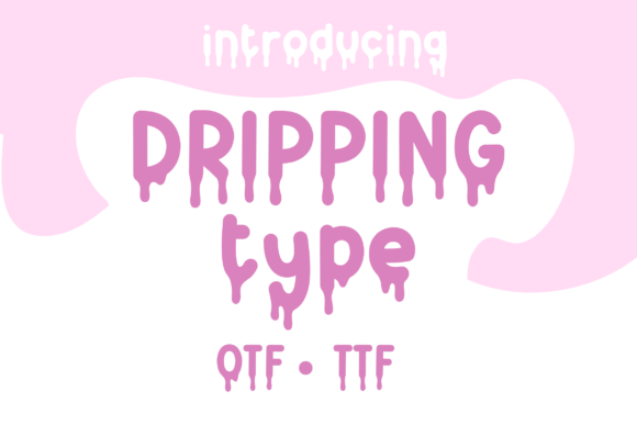 Drippingtype Font - Featured Image