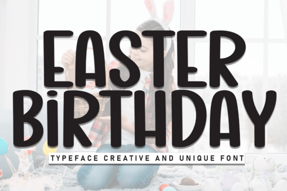 Easter Birthday Font - Featured Image