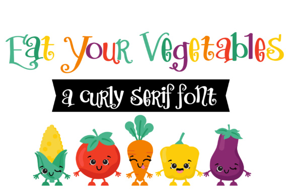Eat Your Vegetables Font - Featured Image