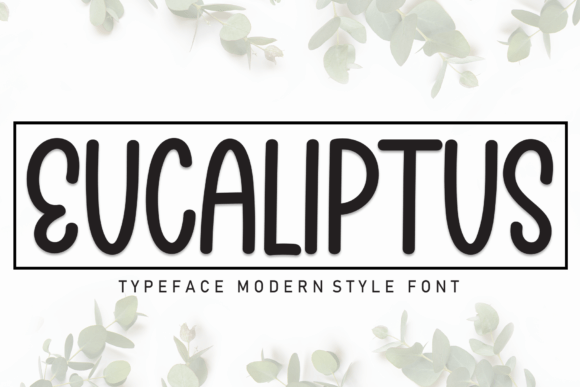 Eucaliptus Font - Featured Image