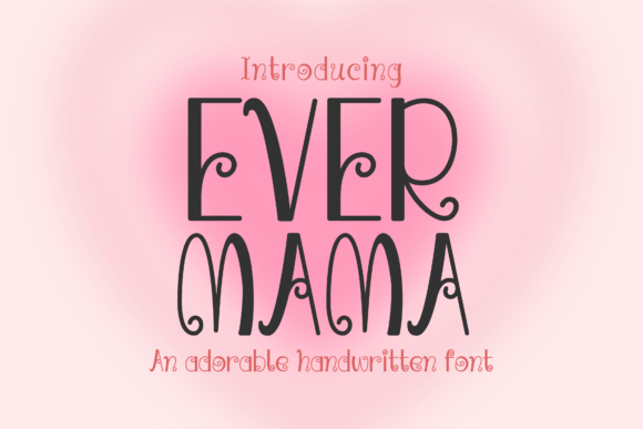 Evermama Font - Featured Image