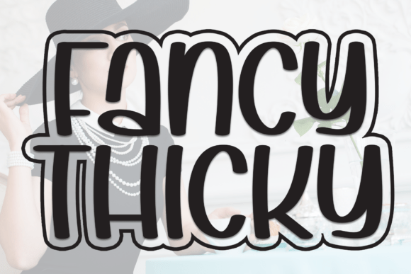 Fancy Thicky Font - Featured Image