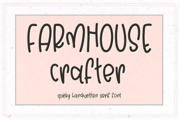 Farmhouse Crafter Font - Featured Image