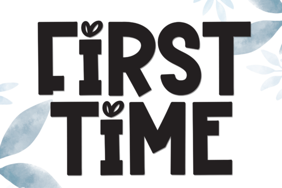 First Time Font - Featured Image