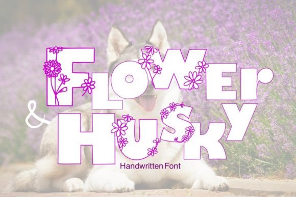 Flowers and Husky Font - Featured Image
