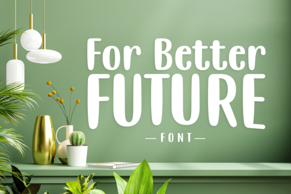For Better Future Font - Featured Image