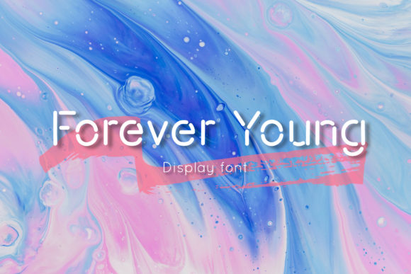 Forever Young Font - Featured Image