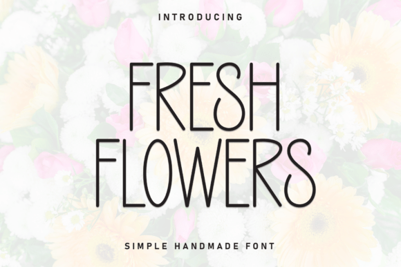 Fresh Flowers Font - Featured Image