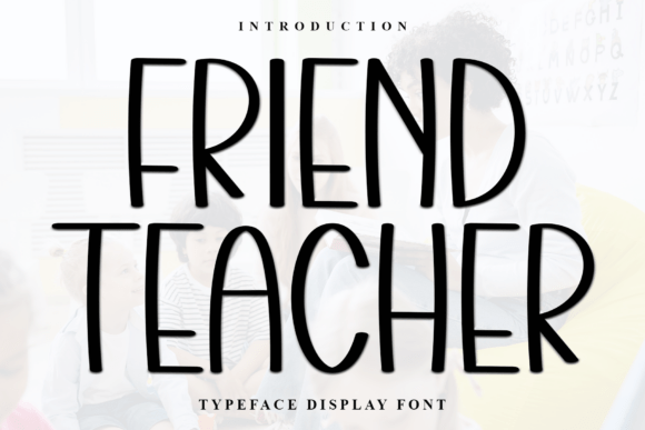 Friend Teacher Font - Featured Image