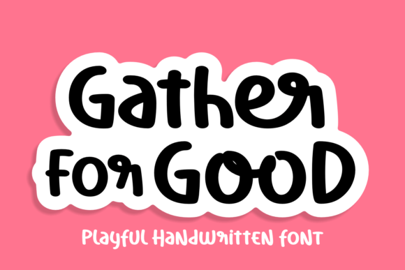 Gather of Good Font Font - Featured Image