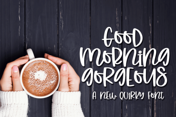 Good Morning Gorgeous Font - Featured Image