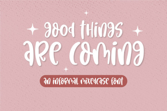 Good Things Are Coming Font - Featured Image