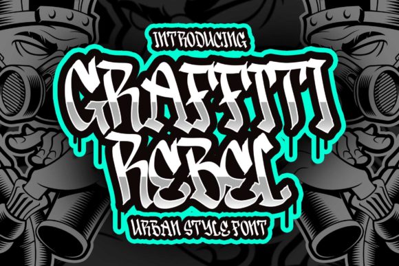 Graffiti Rebel Font - Featured Image