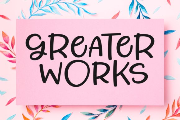 Greater Works Font - Featured Image