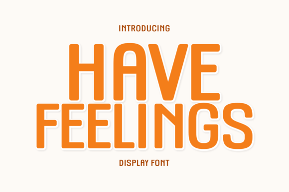 Have Feelings Font - Featured Image